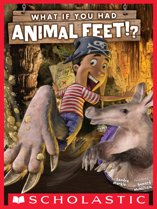 Title details for What If You Had Animal Feet? by Sandra Markle - Available